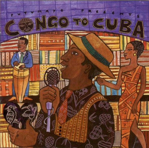 Putumayo Presents: Congo to Cuba