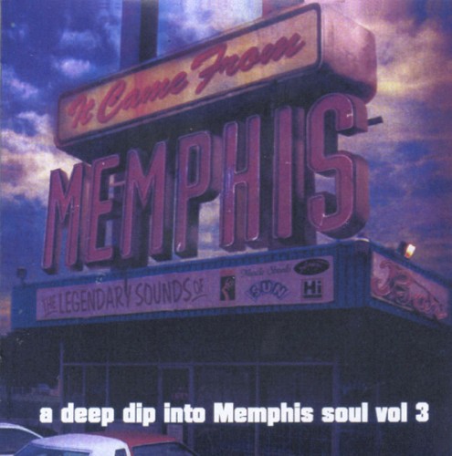 A Deep Dip Into Memphis Soul Vol. 3