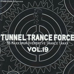 Tunnel Trance Force, Volume 19