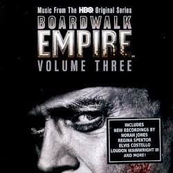 Boardwalk Empire, Volume 3: Music From the HBO Original Series