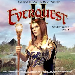 EverQuest II Soundtracks, Vol. 5 (Altar of Malice & Tears of Veeshan)