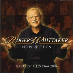 Now & Then: Greatest Hits 1964-2004