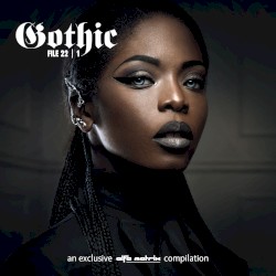 Gothic File 22 | 1: An Exclusive Alfa Matrix Compilation