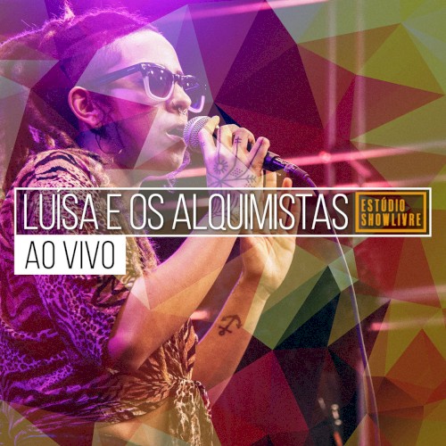 Luísa E Os Alquimistas No Estúdio Showlivre