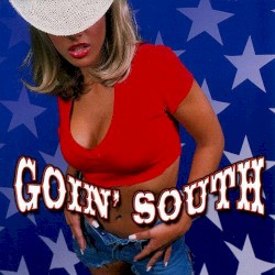 Goin' South