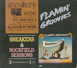 Flamin' Groovies - Sneakers / Rockfield Sessions