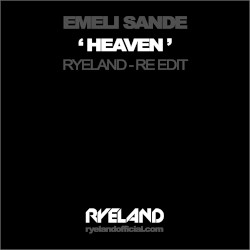 Heaven (Ryeland Re-edit)