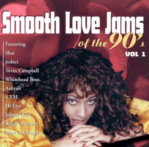 Smooth Love Jams of the 90's, Volume 1