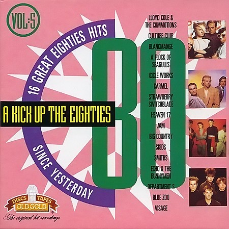 A Kick Up the Eighties, Volume 5: Since Yesterday