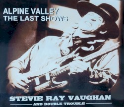 Alpine Valley - The Last Shows