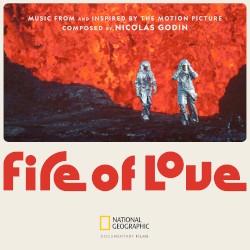 Fire of Love: Music From and Inspired by the Motion Picture
