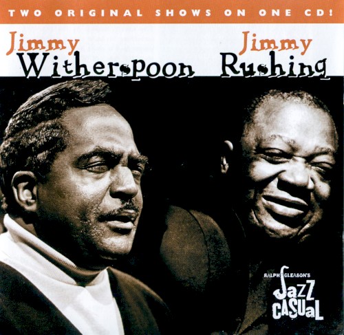 Jazz Casual: Jimmy Witherspoon / Jimmy Rushing