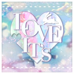 LOVE IT'S