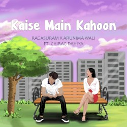 Kaise Main Kahoon