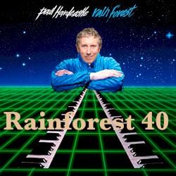 Rainforest 40 (Reproduced, Pt. 1)