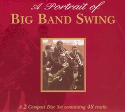 A Portrait of Big Band Swing