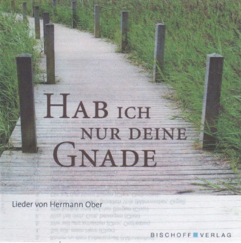 Hab ich nur deine Gnade