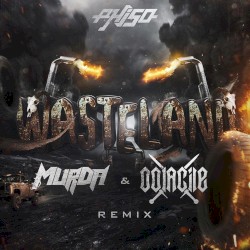 Wasteland (MVRDA & Oolacile Remix)