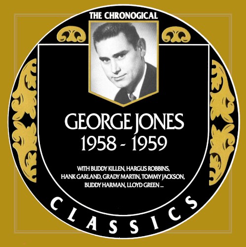 The Chronogical Classics: George Jones 1958-1959