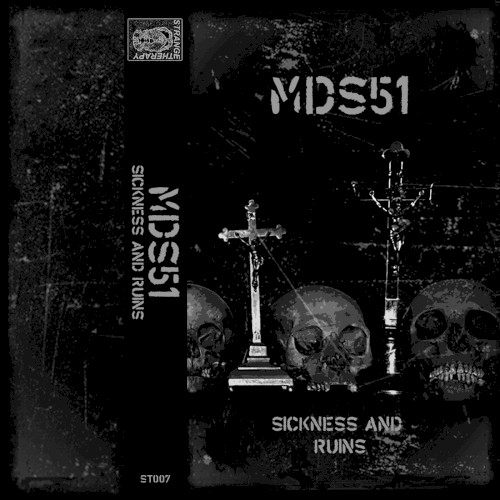 Sickness and Ruins