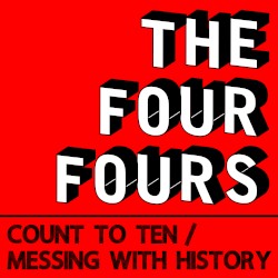 Count to Ten / Messing With History