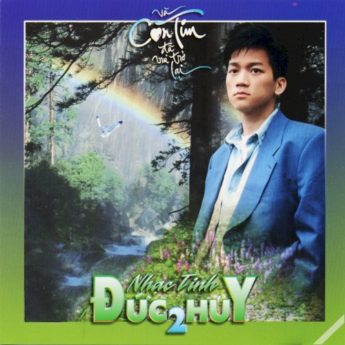 Nhạc tình Đức Huy 2 - Và con tim đã vui trở lại