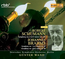 Schumann: Symphony no. 4 / Brahms: Symphonies no. 1 & 4