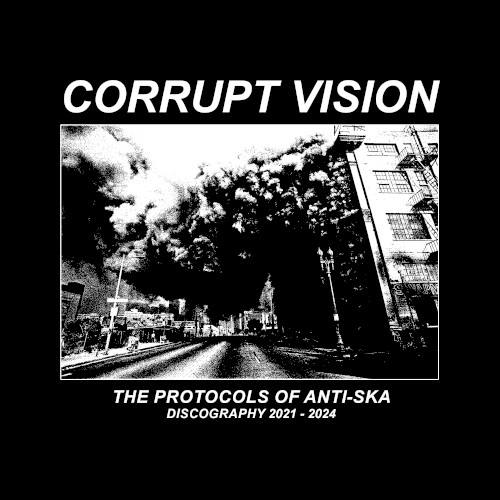 The Protocols of Anti-Ska: DISCOGRAPHY 2021 - 2024