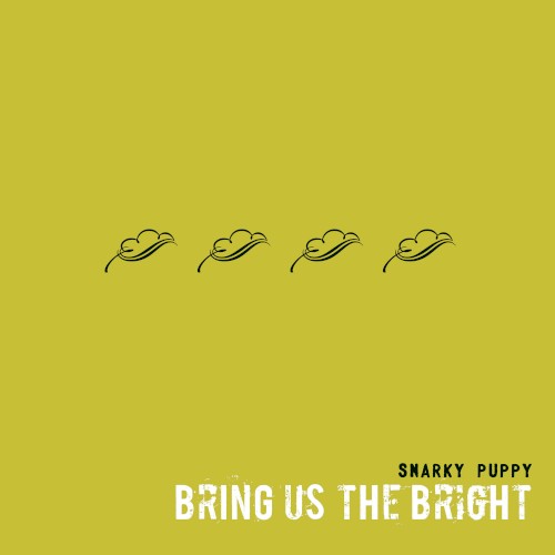 Bring Us the Bright
