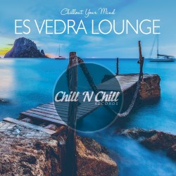 Es Vedra Lounge: Chillout Your Mind