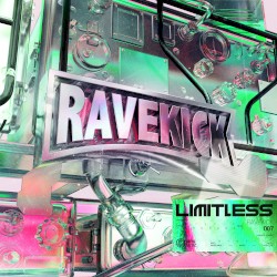 Ravekick 007 - Limitless