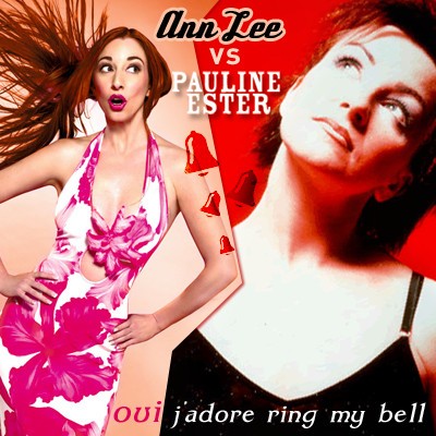 Oui j’adore Ring My Bell (Pauline Esther vs. Ann Lee)