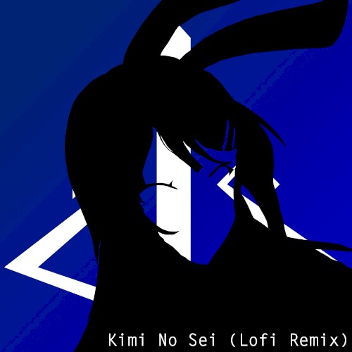 Kimi no Sei (lofi remix)
