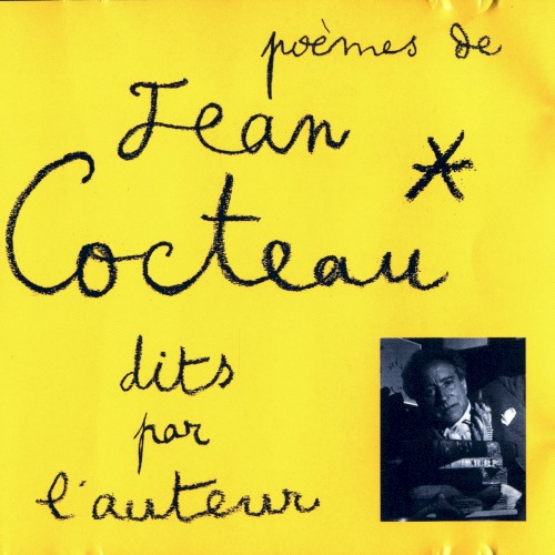 Poèmes de Jean Cocteau dits par l’auteur