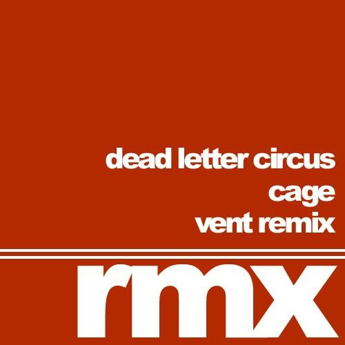 Cage (Vent Remix)