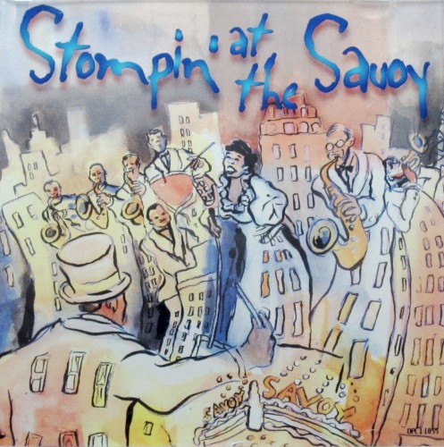 Stompin' At The Savoy