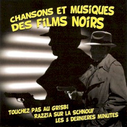 Chansons et musiques des films noirs