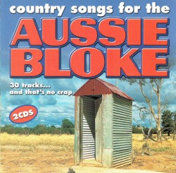 Country Songs for the Aussie Bloke