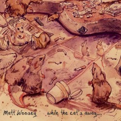 While The Cat's Away....