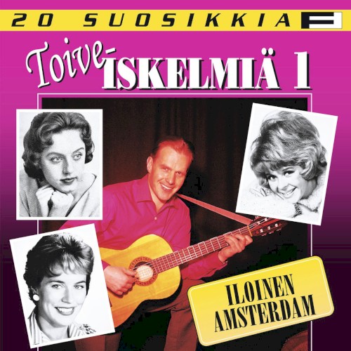 20 suosikkia: Toiveiskelmiä 1: Iloinen Amsterdam