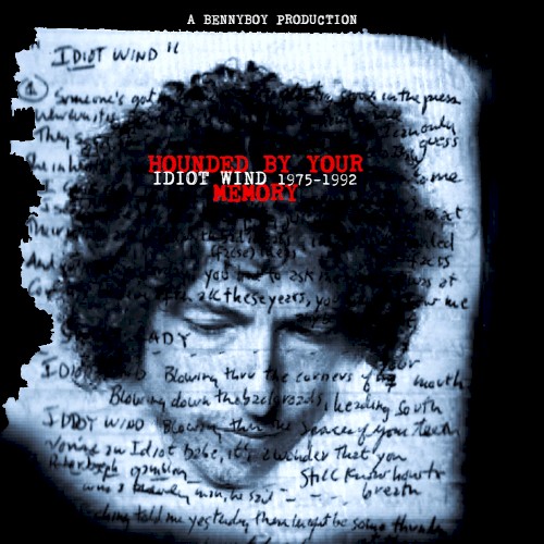 Hounded by Your Memory: Idiot Wind 1975-1992