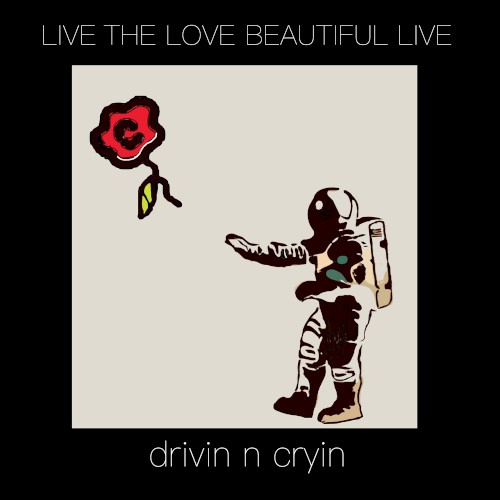 Live the Love Beautiful Live