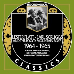 The Chronogical Classics: Lester Flatt and Earl Scruggs 1964–1965