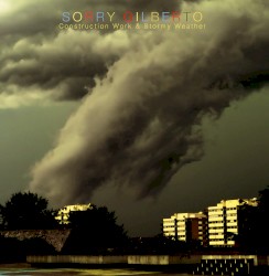 Construction Work & Stormy Weather