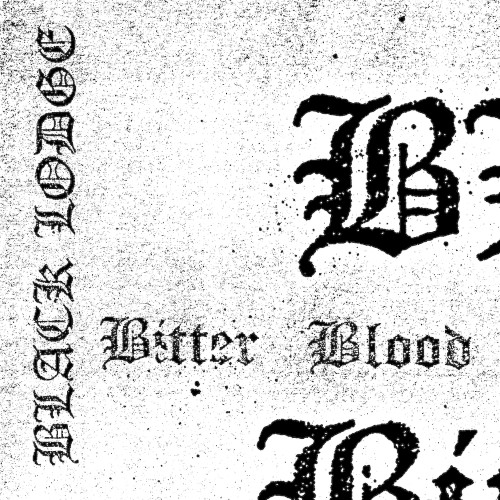 Bitter Blood (A Collection of Archival Recordings)