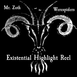 Existential Highlight Reel