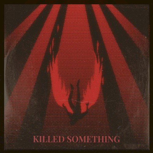 Killed Something