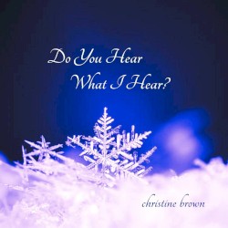Do You Hear What I Hear?