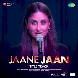 Jaane Jaan Title Track (From “Jaane Jaan”)