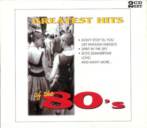 Greatest Hits of the 80’s